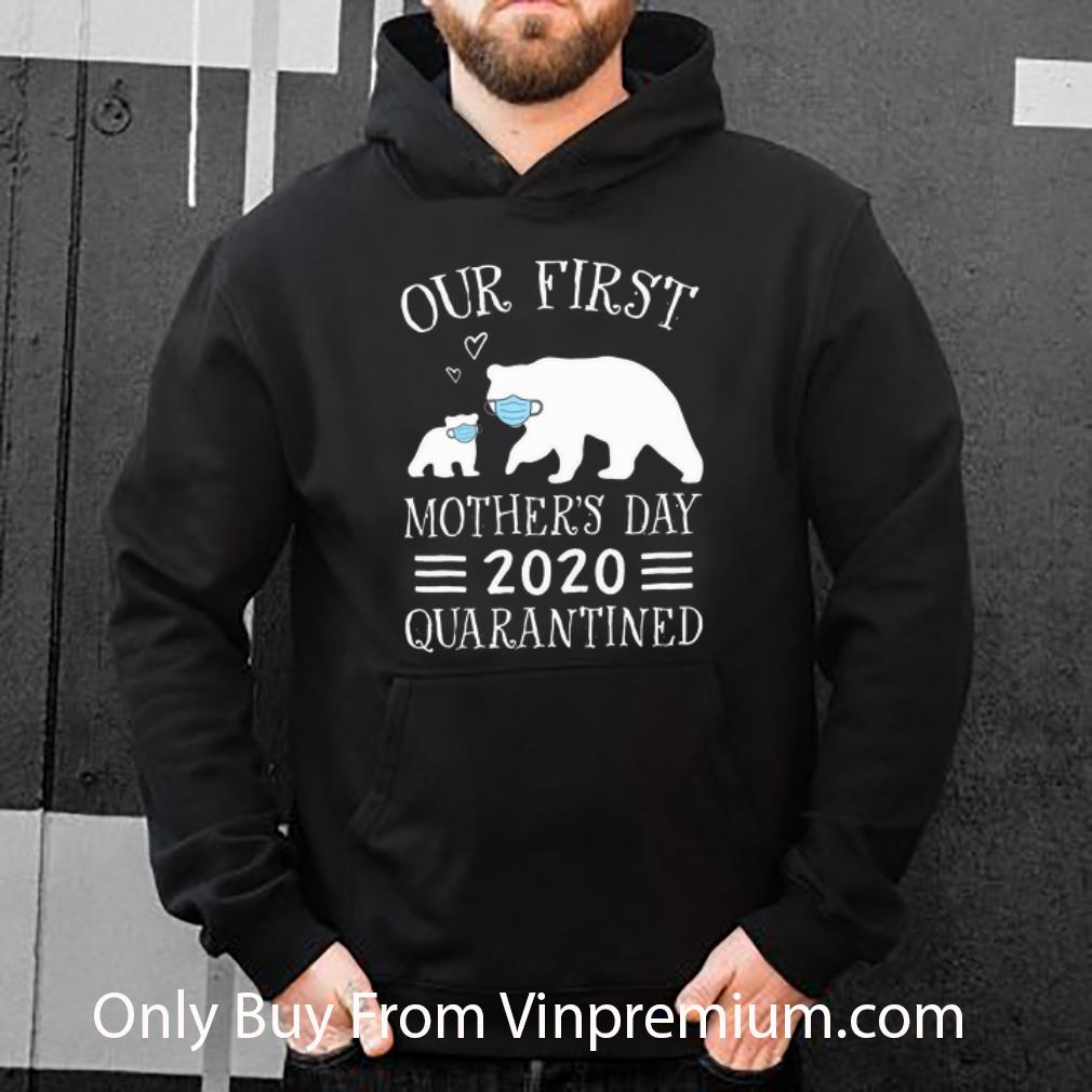 9cd093d8 pretty bear our first mother s day 2020 quarantined shirt 4 - Pretty Bear Our First Mother’s Day 2020 Quarantined shirt