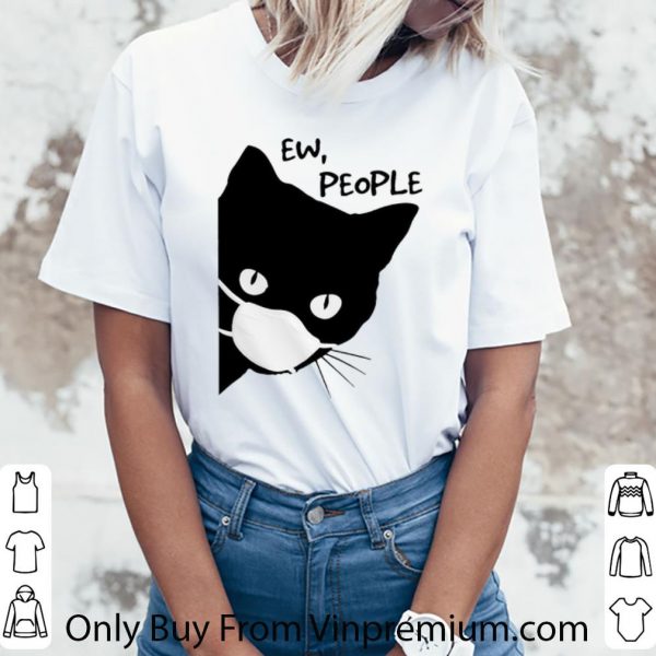 Original Black Cat Face Mask Ew People shirt