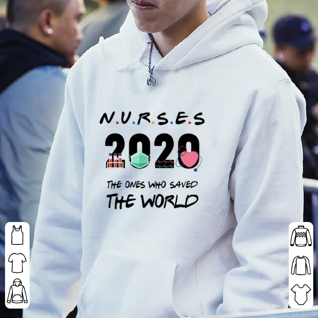 Great Nurses 2020 The Ones Who Saved The World Coronavirus shirt 4 - Great Nurses 2020 The Ones Who Saved The World Coronavirus shirt