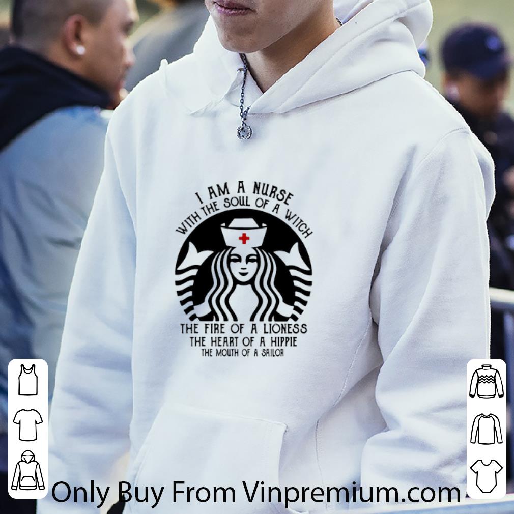 Official Starbucks I Am A Nurse With The Soul Of A Witch The Heart Of A Hippie shirt 4 - Official Starbucks I Am A Nurse With The Soul Of A Witch The Heart Of A Hippie shirt
