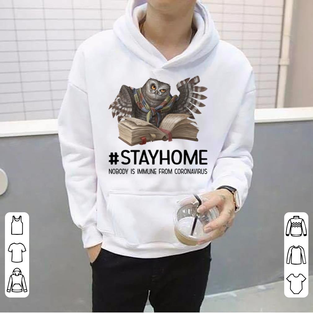 Original Owl Reading Book Stay Home Nobody Is Immune From Coronavirus shirt 4 - Original Owl Reading Book Stay Home Nobody Is Immune From Coronavirus shirt
