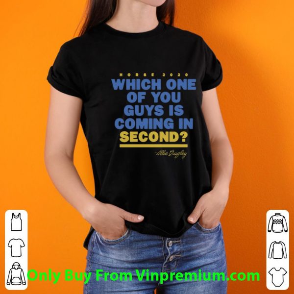 Top Which One Of You Guys Is Coming In Second - Allie Quigley shirt