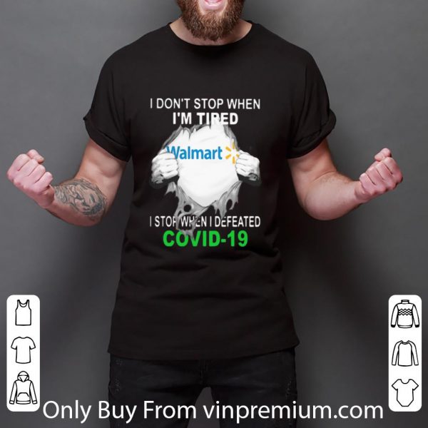 Original Walmart Blood Inside I Stop When I Defeated Covid-19 shirt
