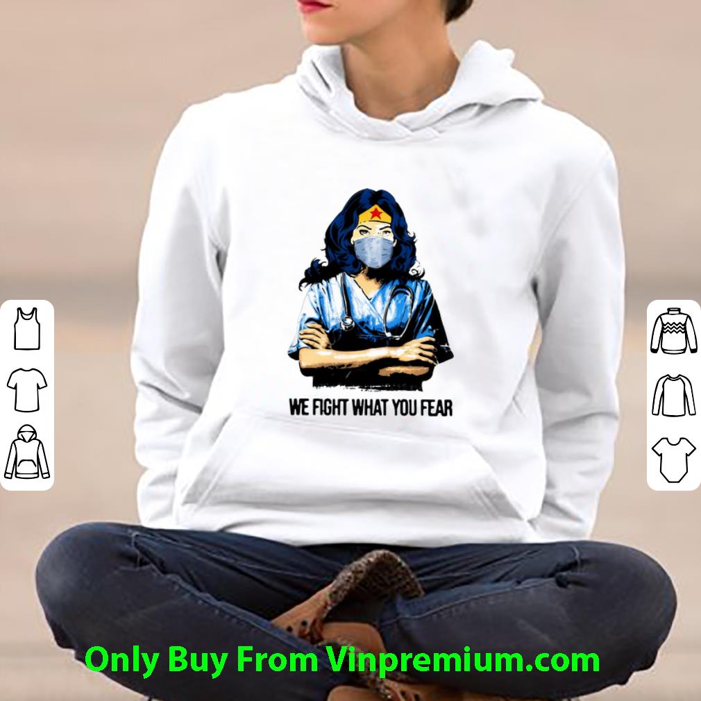 4be8b0c4 hot nurse wonder woman we fight what you fear shirt 4 - Hot Nurse Wonder Woman We Fight What You Fear shirt