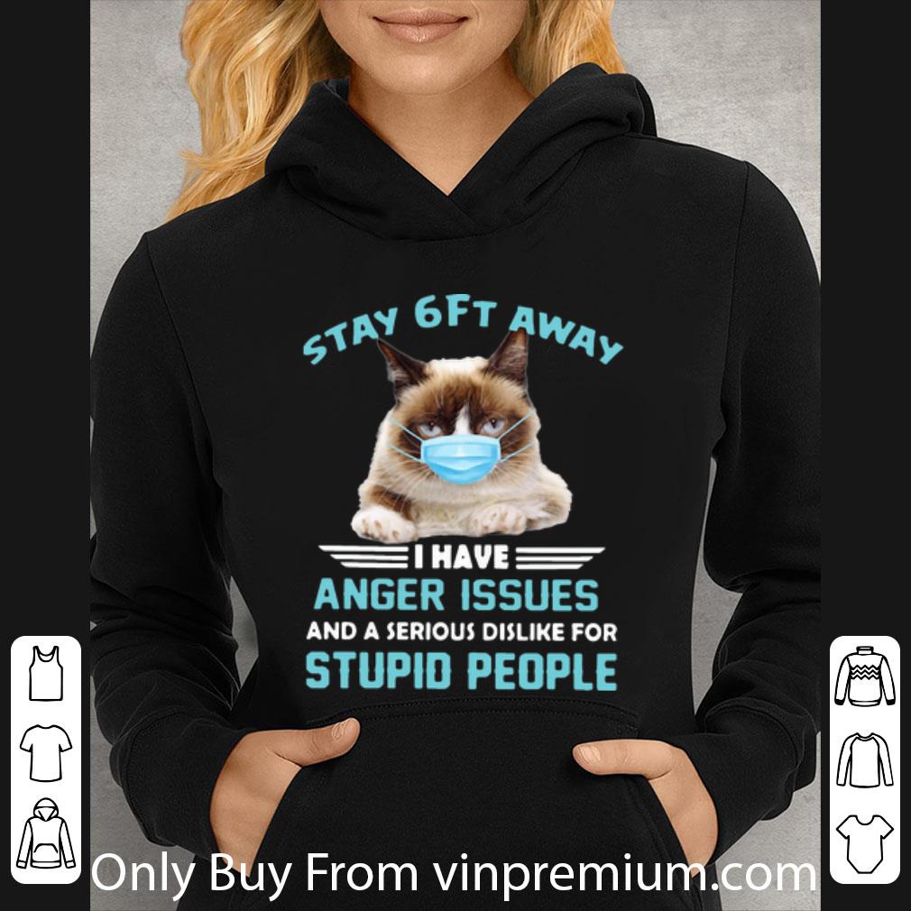 7217df9b nice grumpy stay 6ft away i have anger issues and a serious dislike shirt 4 - Nice Grumpy Stay 6ft Away I Have Anger Issues And A Serious Dislike shirt