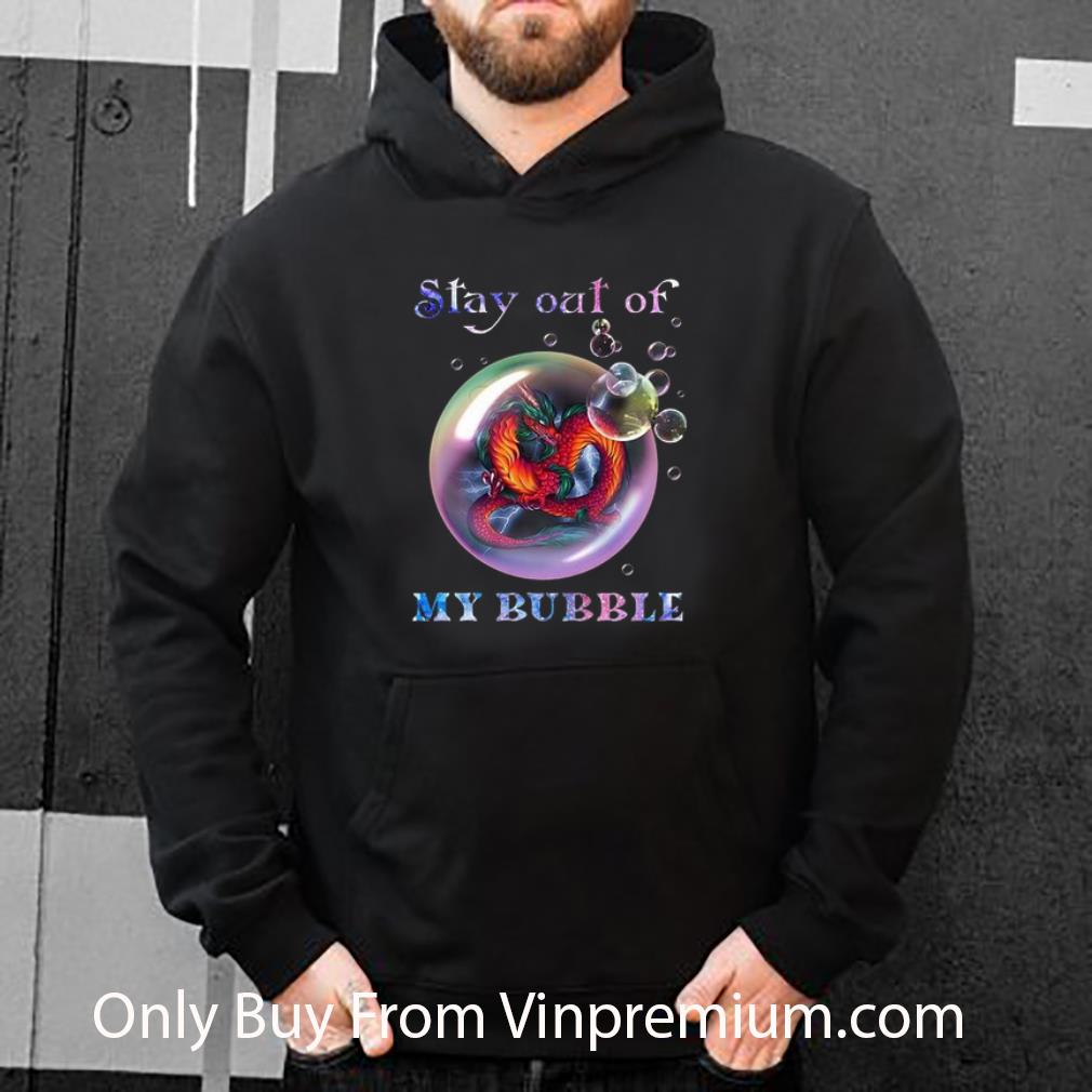 8472b20f pretty fiery dragon stay out of my bubble coronavirus shirt 4 - Pretty Fiery Dragon Stay Out Of My Bubble Coronavirus shirt