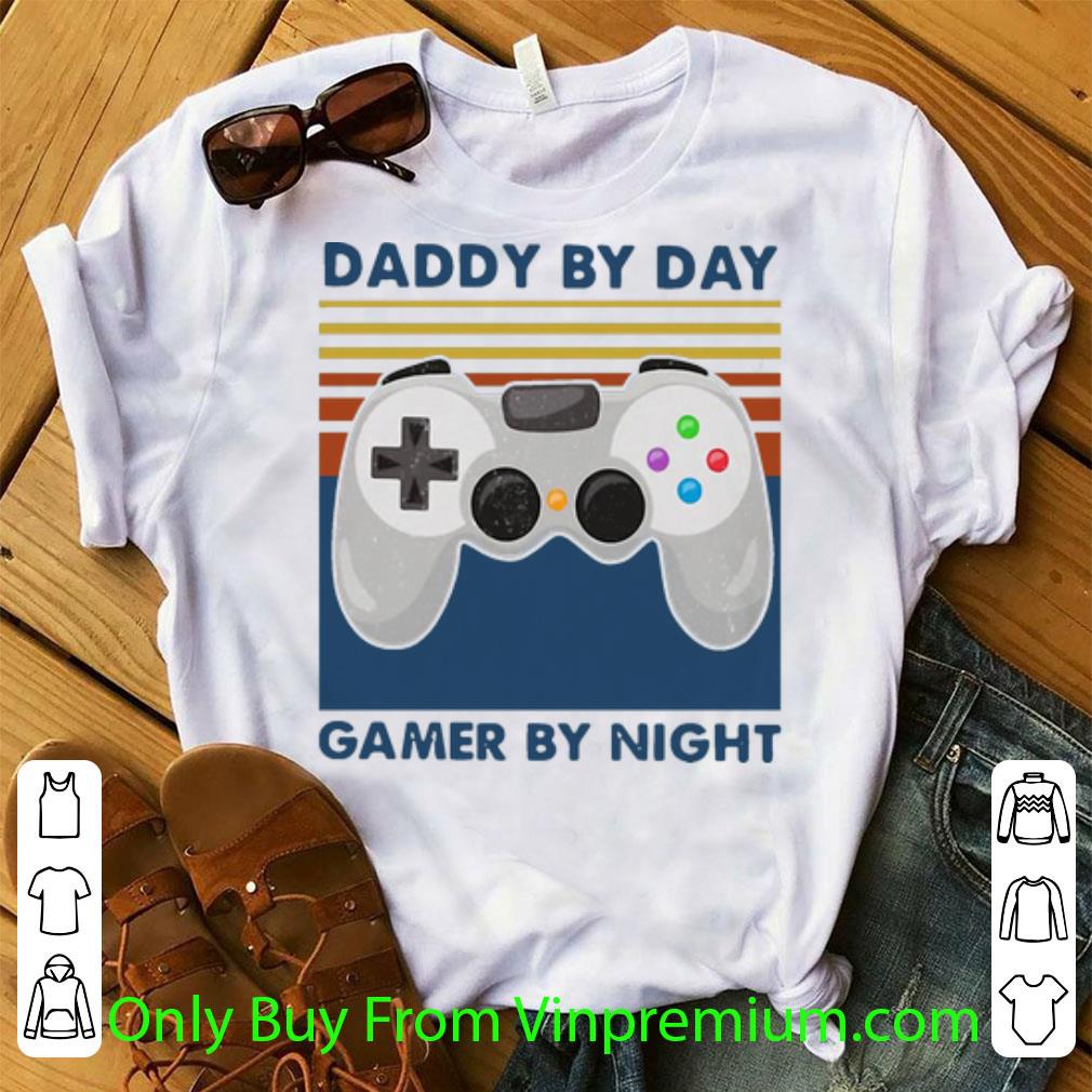 Great Vintage Daddy By Day Gamer By Night shirt