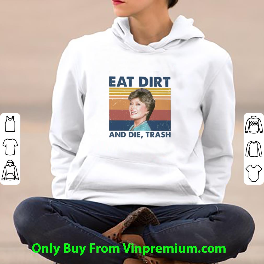 a35ceb9d original vintage blanche devereaux eat dirt and die trash the golden girls shirt 4 - Original Vintage Blanche Devereaux Eat Dirt And Die Trash The Golden Girls shirt