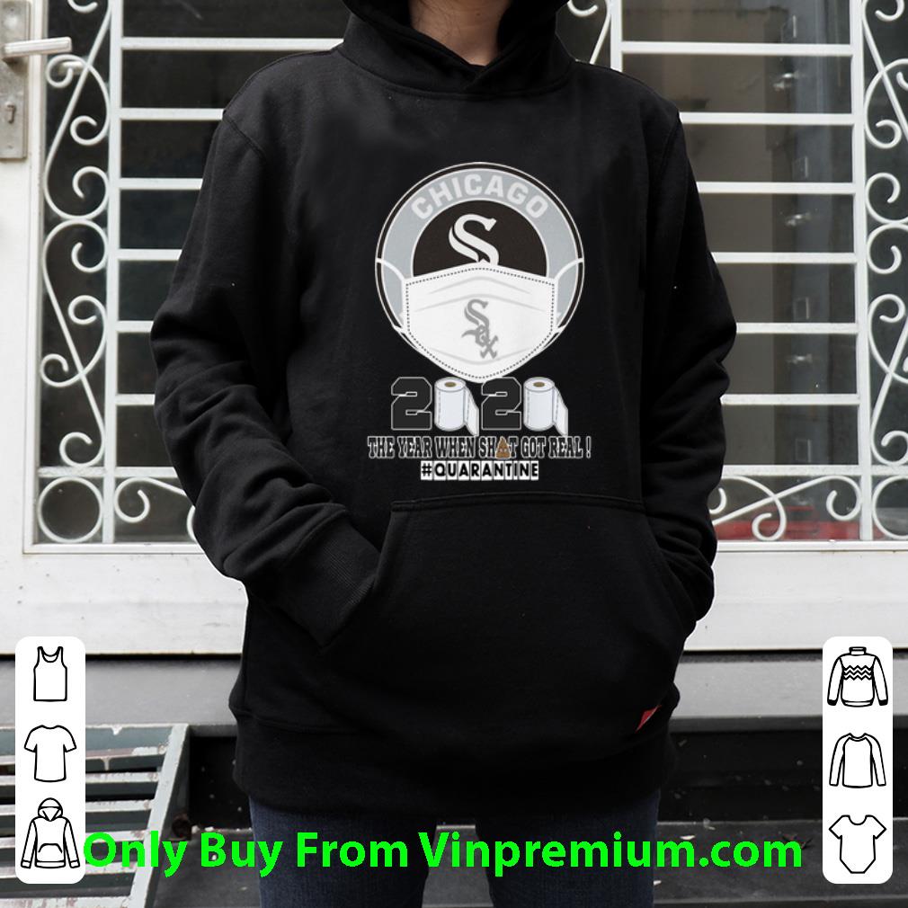 a5e68fc4 nice chicago white sox face 2020 the year when shit got real quarantined shirt 4 - Nice Chicago White Sox Face 2020 The Year When Shit Got Real #Quarantined shirt