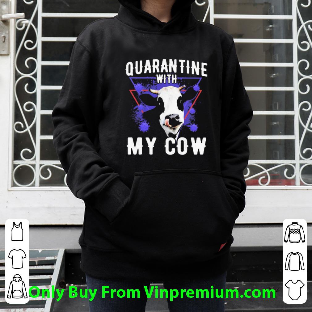 ad03e9d0 premium quarantine with my dairy cows covid 19 shirt 4 - Premium Quarantine With My Dairy Cows Covid-19 shirt