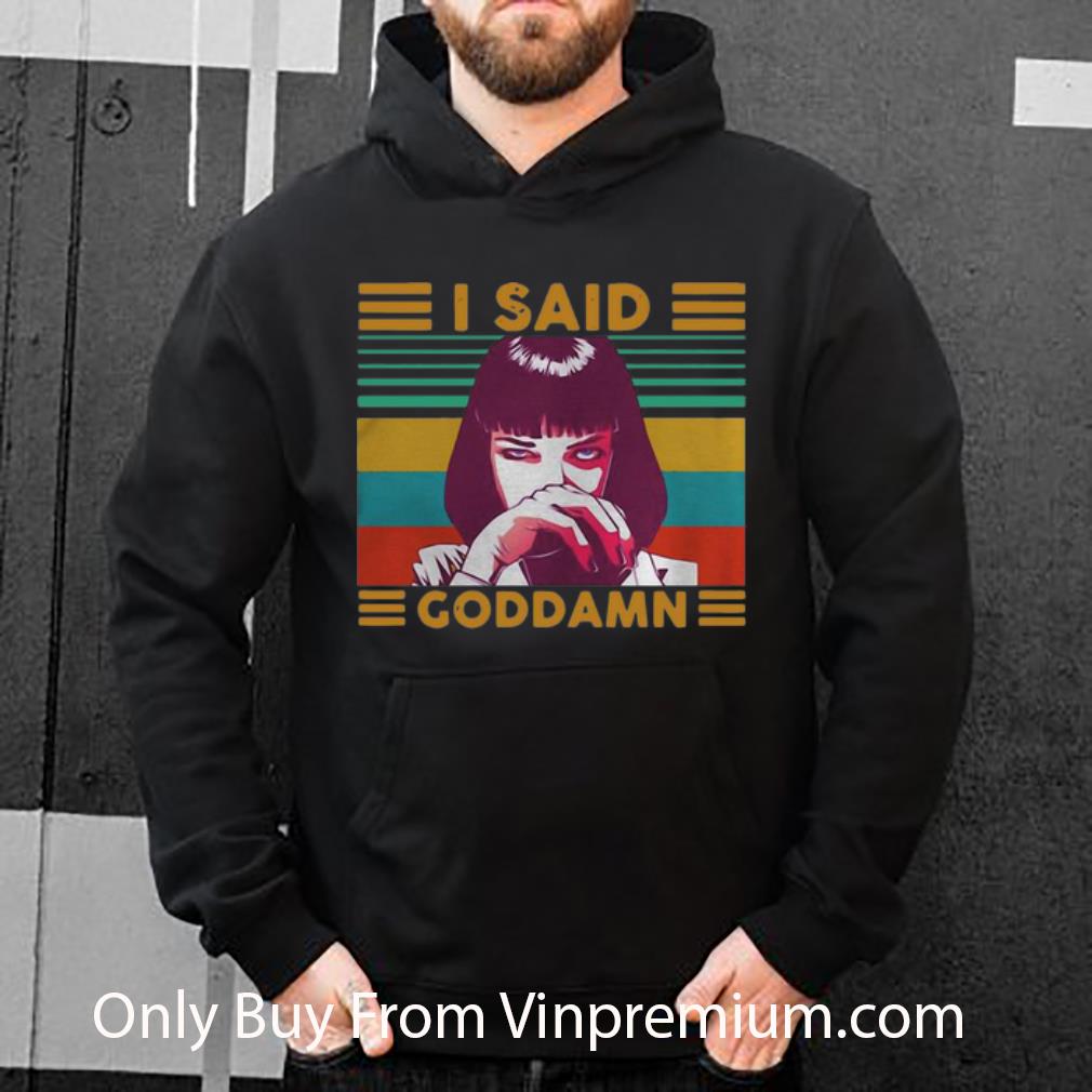 dbd9784d nice vintage mia wallace uma thurman i said goddamn shirt 4 - Nice Vintage Mia Wallace Uma Thurman I Said Goddamn shirt