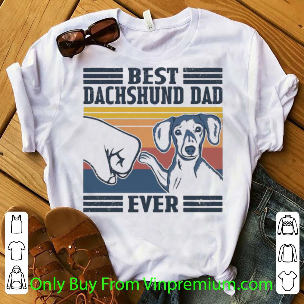 Hot Vintage Best Dachshund Dad Ever Father's Day shirt