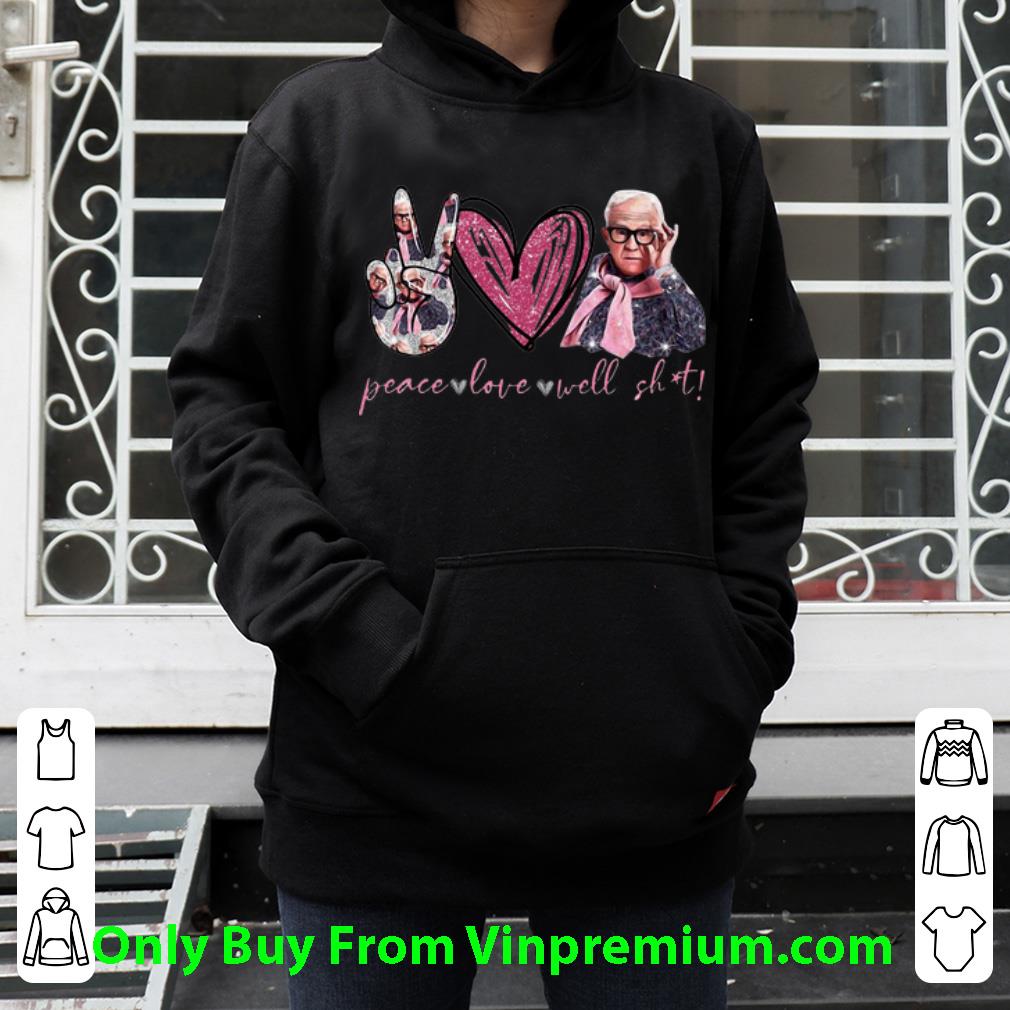 2216988f premium peace love well shit leslie jordan shirt 4 - Premium Peace Love Well Shit Leslie Jordan shirt