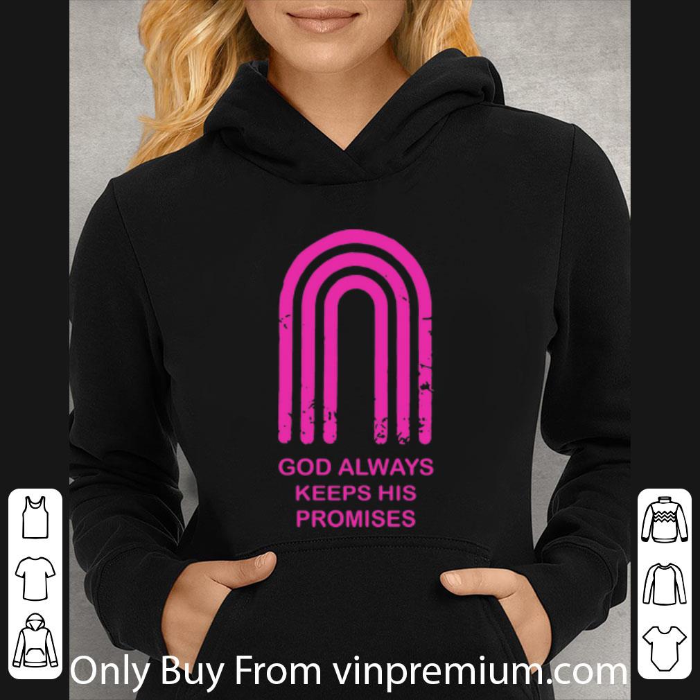 56eafaee pretty god always keeps his promises shirt 4 - Pretty God Always Keeps His Promises shirt
