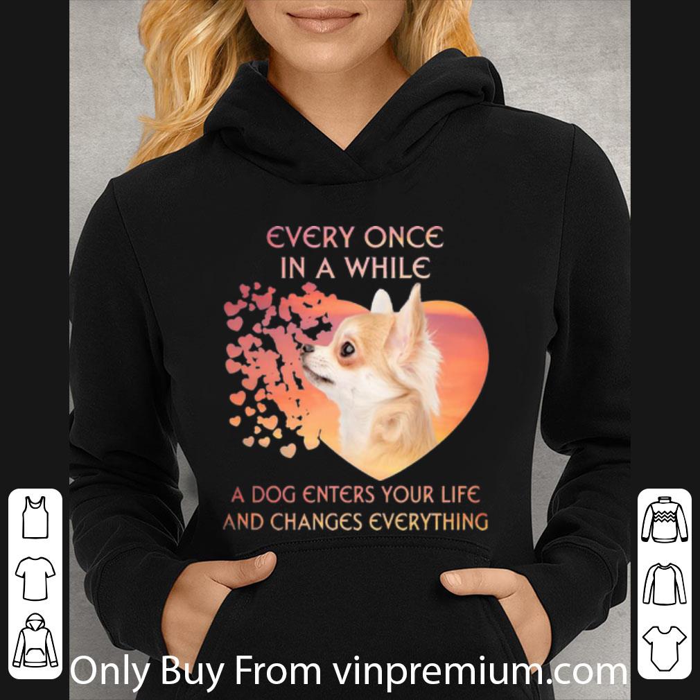7701a570 top chihuahua a dog enters you life and changes every thing shirt 4 - Top Chihuahua A Dog Enters You Life And Changes Every Thing shirt