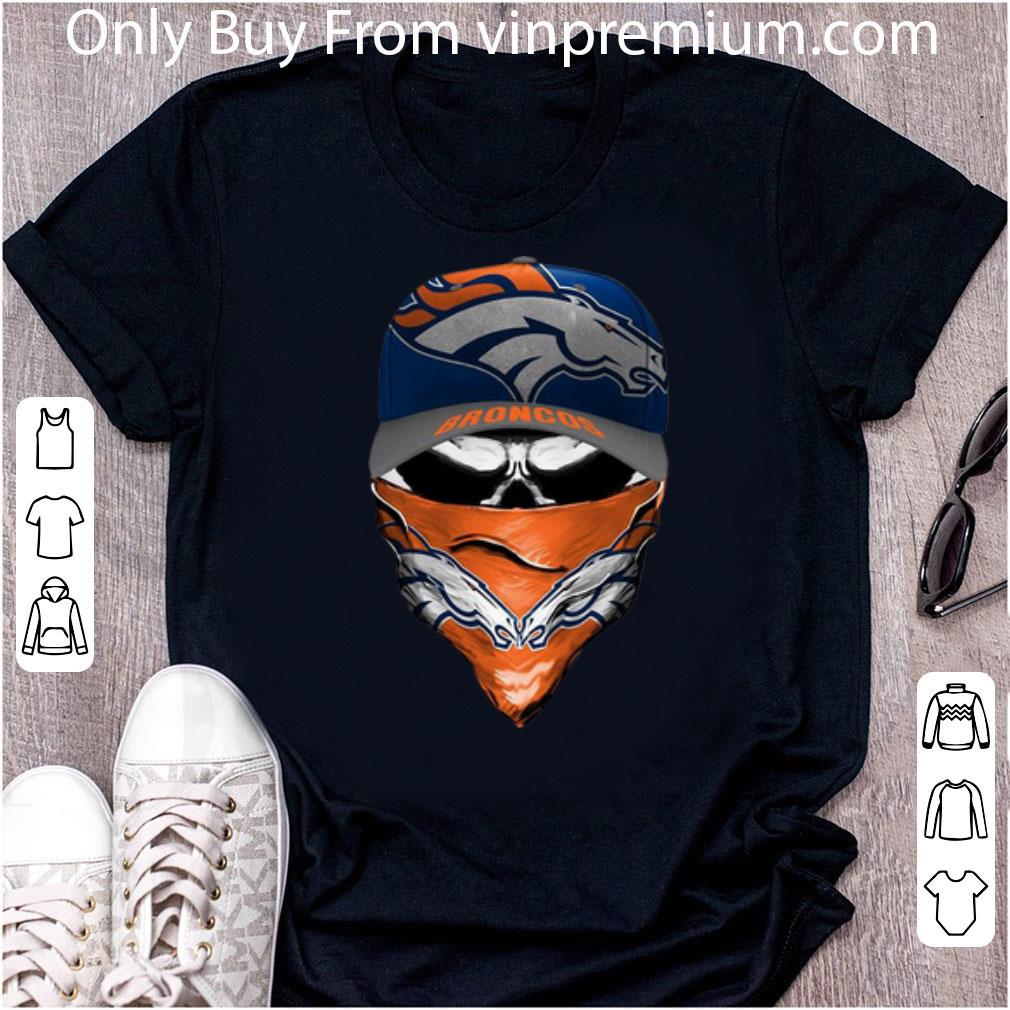 Nice Denver Broncos Skull Face Mask shirt
