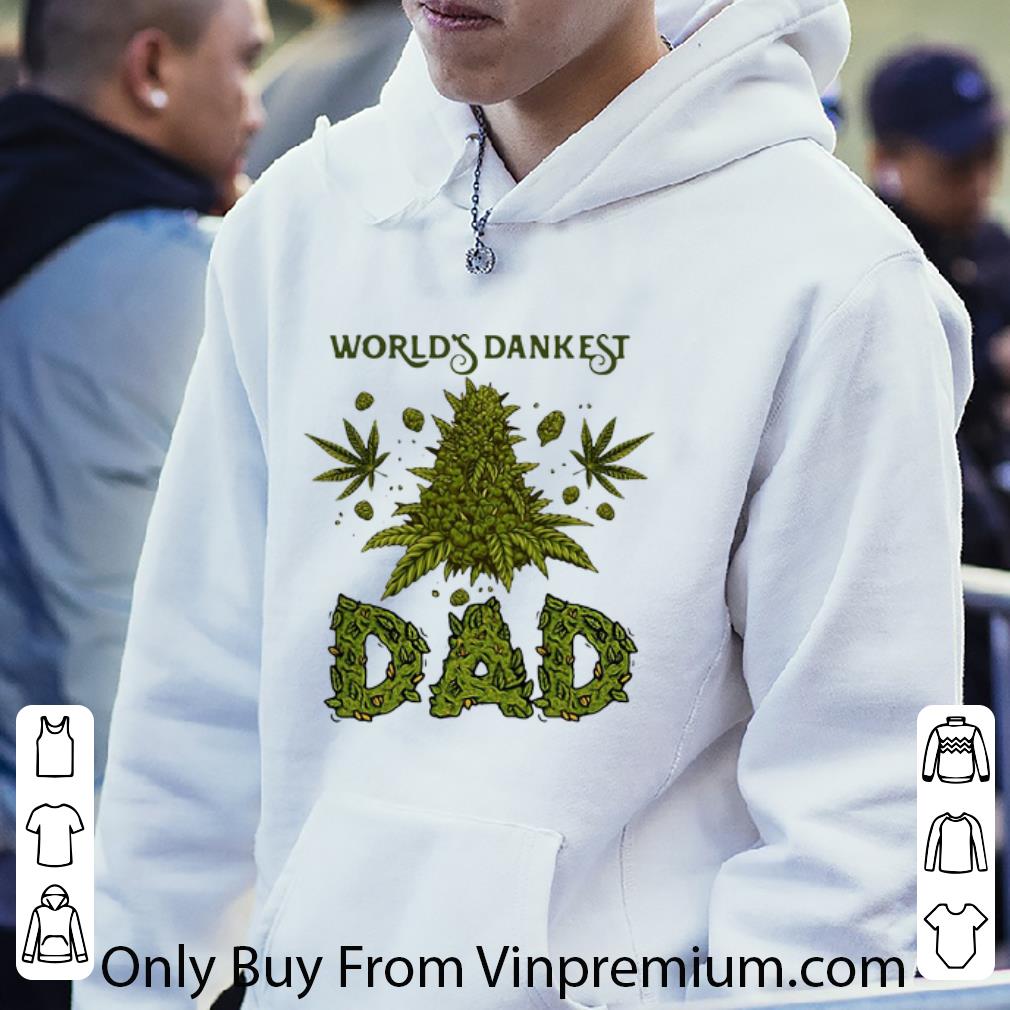 c19cf2c5 nice cannabis weed world s dankest dad shirt 4 - Nice Cannabis Weed World’s Dankest Dad shirt