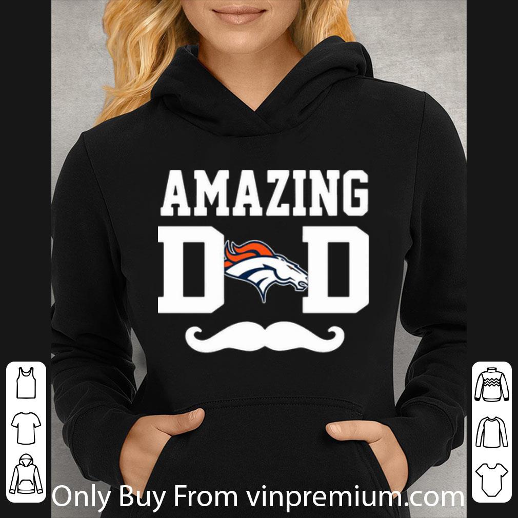 cf72edd6 pretty amazing denver broncos dad father s day shirt 4 - Pretty Amazing Denver Broncos Dad Father's Day shirt
