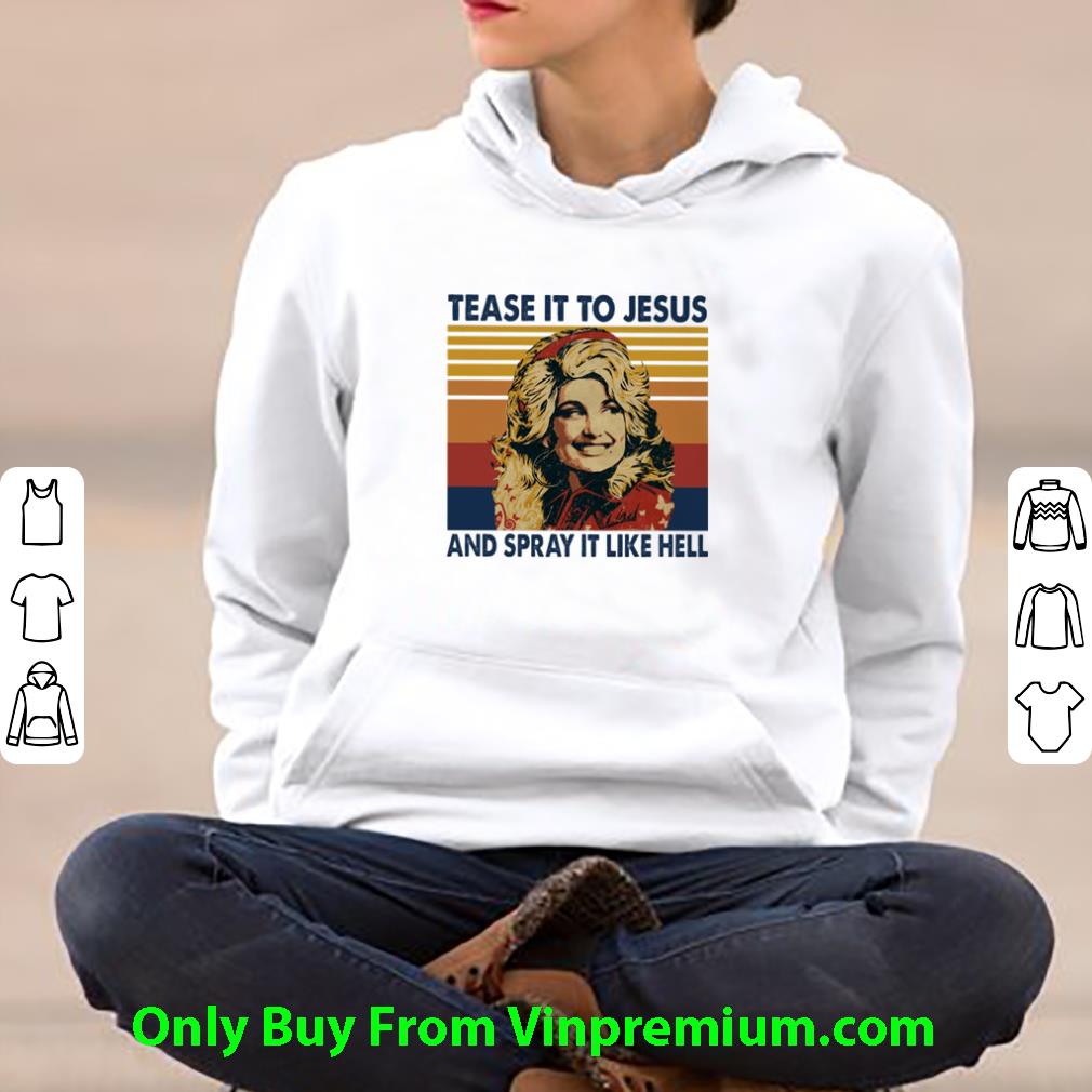 db6c0106 premium vintage dolly parton tease it to jesus and spray it to hell shirt 4 - Premium Vintage Dolly Parton Tease It To Jesus And Spray It To Hell shirt