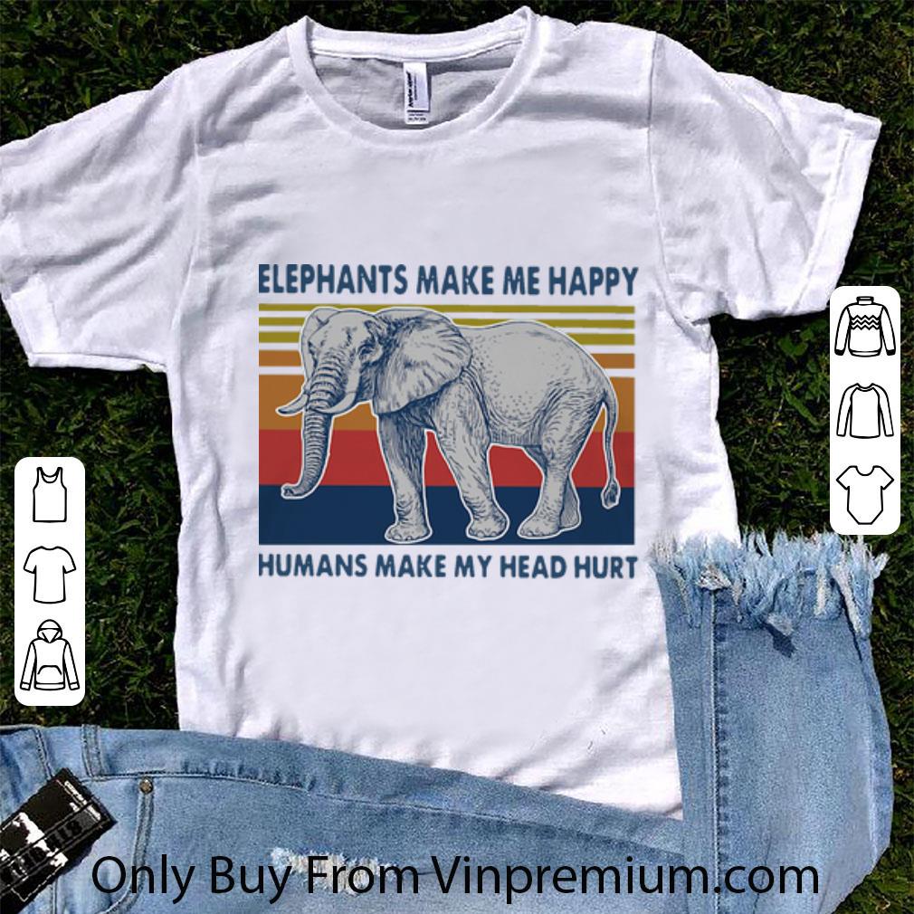 Great Vintage Elephants Make Me Happy Humans Make My Head Hurt shirt