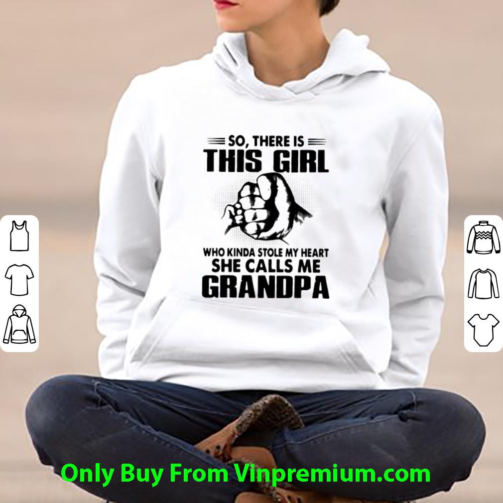 eb584802 official so there is this girl who kinda stole my heart she calls me grandpa shirt 4 - Official So There Is This Girl Who Kinda Stole My Heart She Calls Me Grandpa shirt