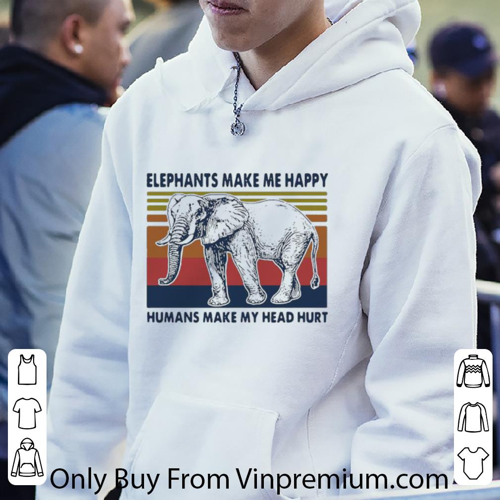 2c3afc76 nice vintage elephants make me happy humans make my head hurt shirt 4 - Nice Vintage Elephants Make Me Happy Humans Make My Head Hurt shirt
