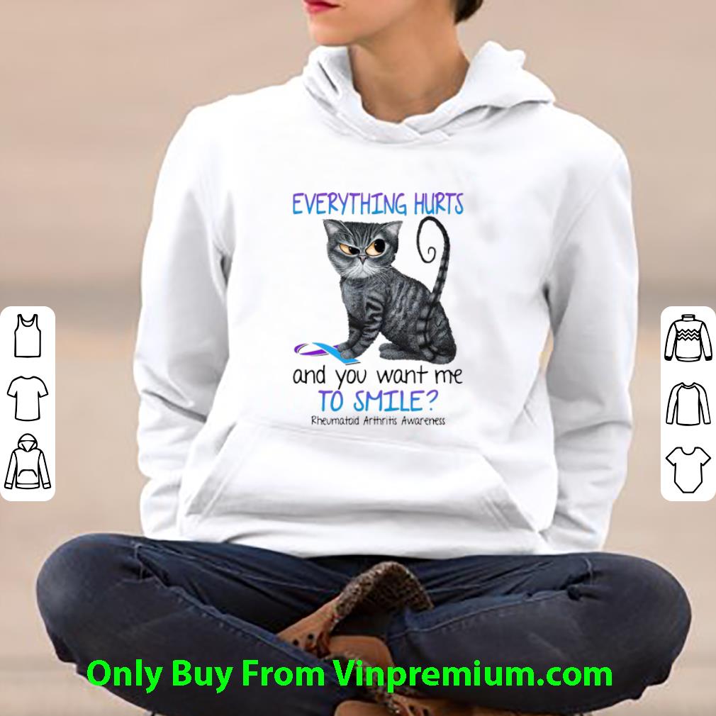 4d2a685c official cat everything hurts and you want me to smile rheumatoid arthritis awareness shirt 4 - Official Cat Everything Hurts And You Want Me To Smile Rheumatoid Arthritis Awareness shirt