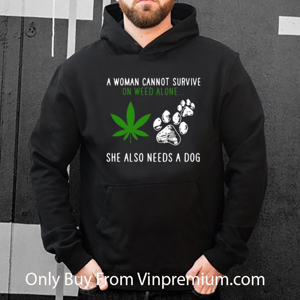 5129da5e premium a woman cannot survive on weed alone she also needs a dog shirt 4 - Premium A Woman Cannot Survive On Weed Alone She Also Needs A Dog shirt