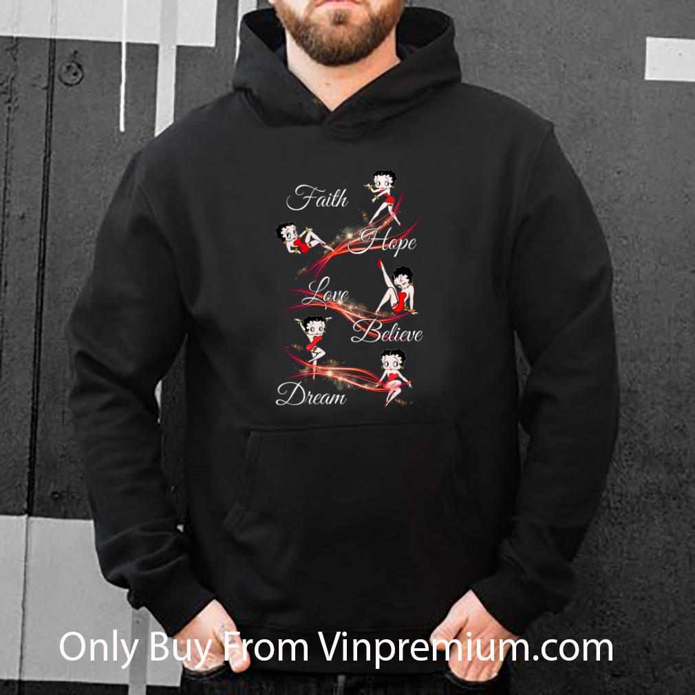 d064e787 official betty boop faith hope love believe dream shirt 4 - Official Betty Boop Faith Hope Love Believe Dream shirt