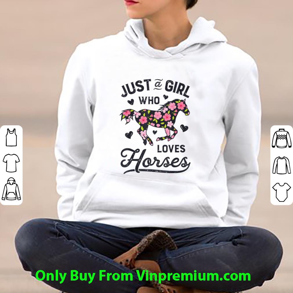 d1b4c8ec pretty just a girl who loves horses flower shirt 4 - Pretty Just A Girl Who Loves Horses Flower shirt