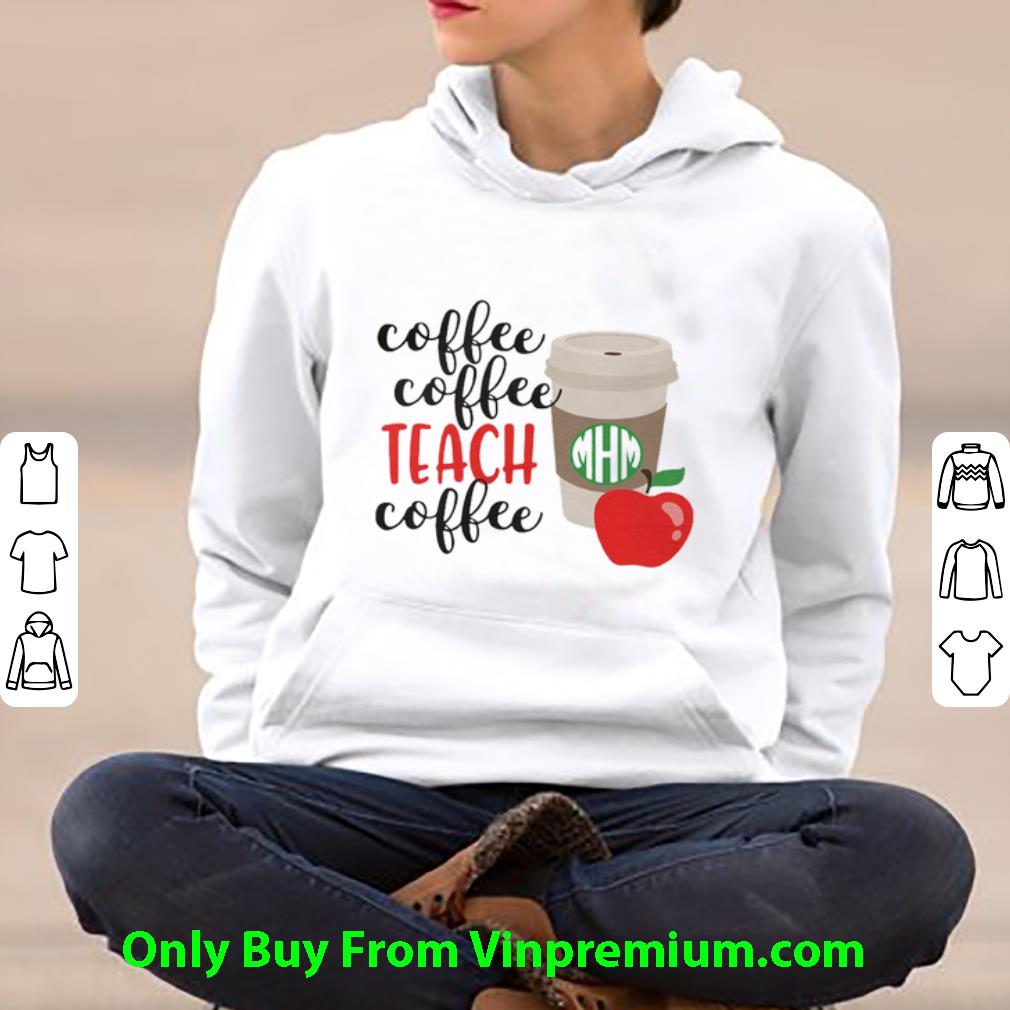 e035ce89 official coffee coffee teach coffee shirt 4 - Official Coffee Coffee Teach Coffee shirt
