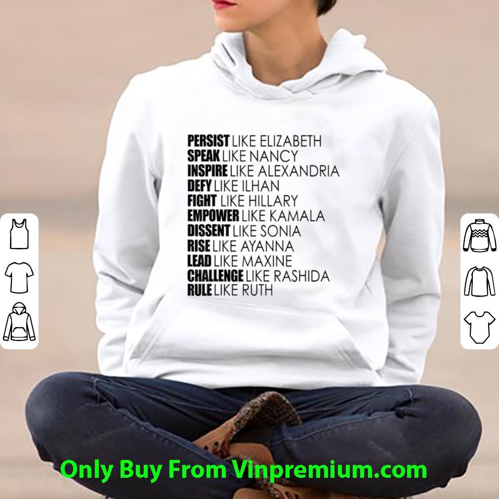 f41ba7ec nice persist like elizabeth warren speak nancy pelosi inspire alexandria shirt 4 - Nice Persist like Elizabeth Warren Speak Nancy Pelosi Inspire Alexandria shirt