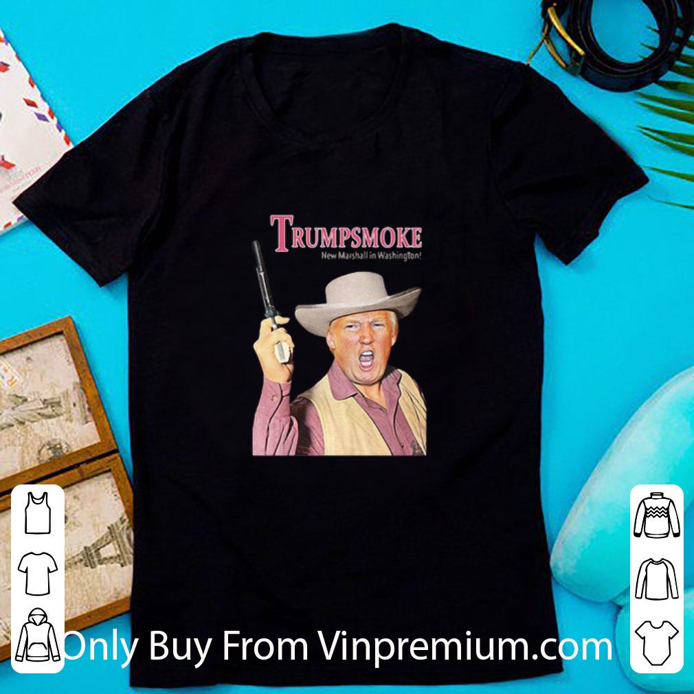 Pretty Donald Trumpsmoke New Marshall In Washington shirt