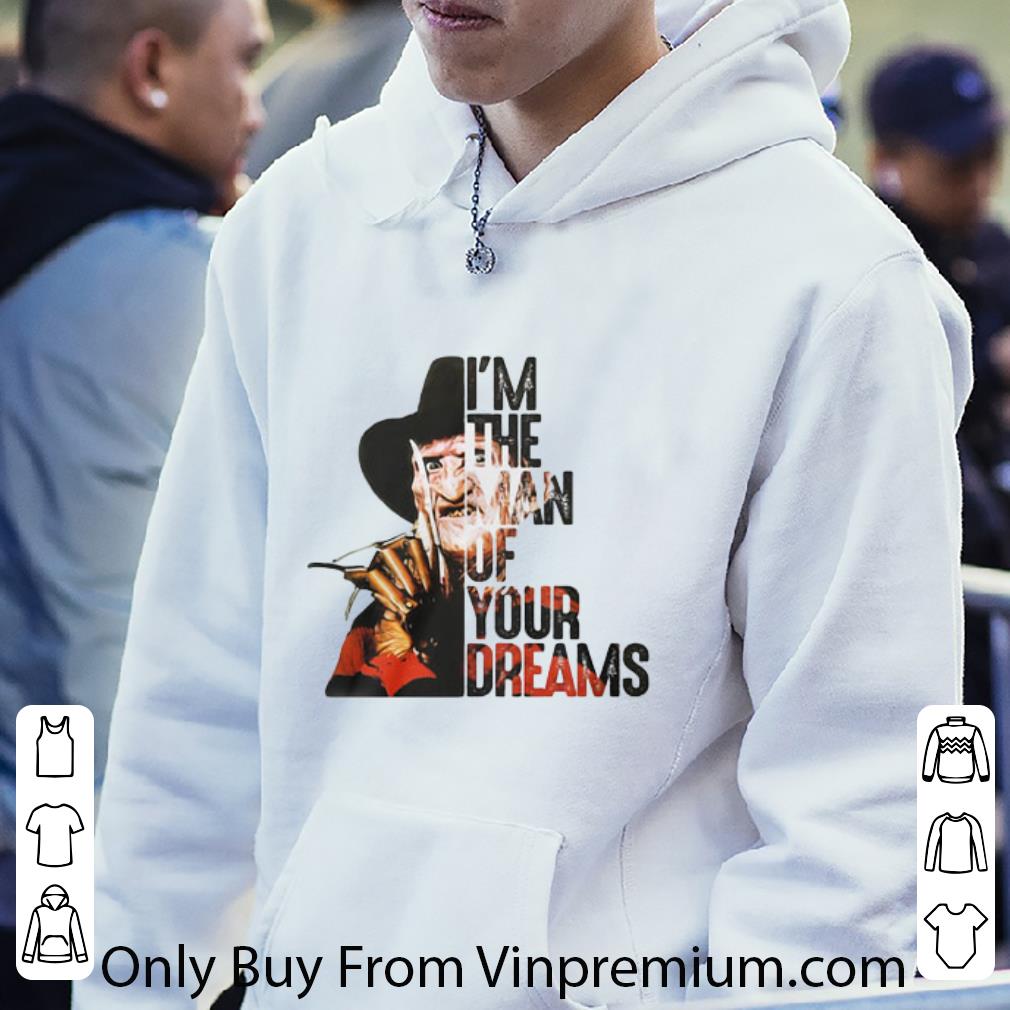 Pretty Freddy Krueger I'm The Man Of Your Dreams shirt b2259cb4 pretty freddy krueger i m the man of your dreams shirt 4 - Pretty Freddy Krueger I'm The Man Of Your Dreams shirt