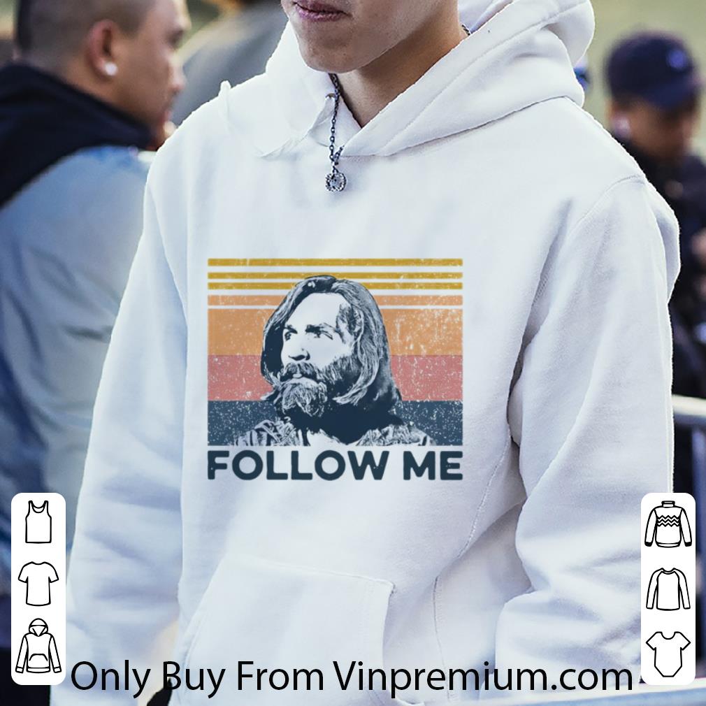 0a0aaff4 great vintage charles manson follow me shirt 4 - Great Vintage Charles Manson Follow Me shirt