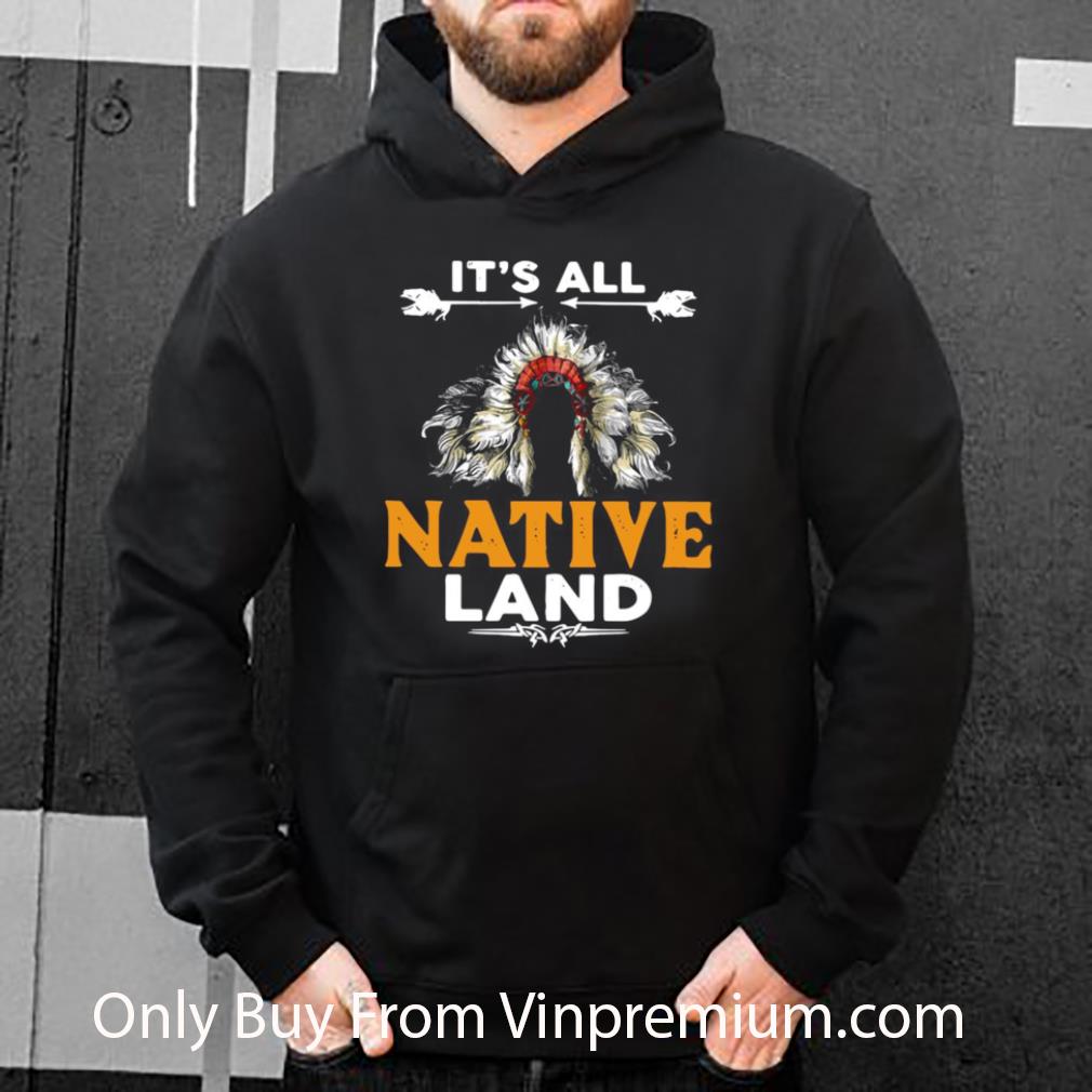 2218d3a9 top it s all native land shirt 4 - Top It’s All Native Land shirt
