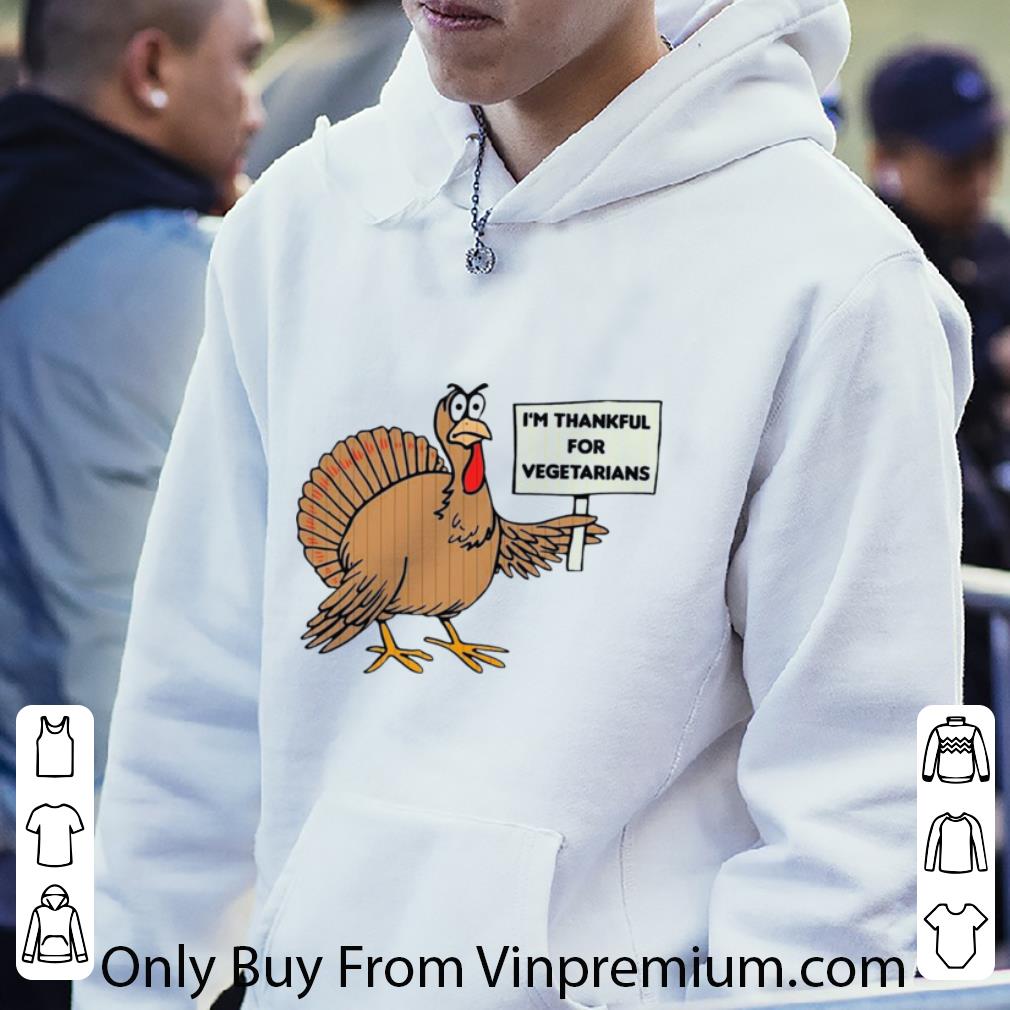 561dd524 nice im thankful for vegetarian thanksgiving shirt 4 - Nice Im Thankful For Vegetarian Thanksgiving shirt