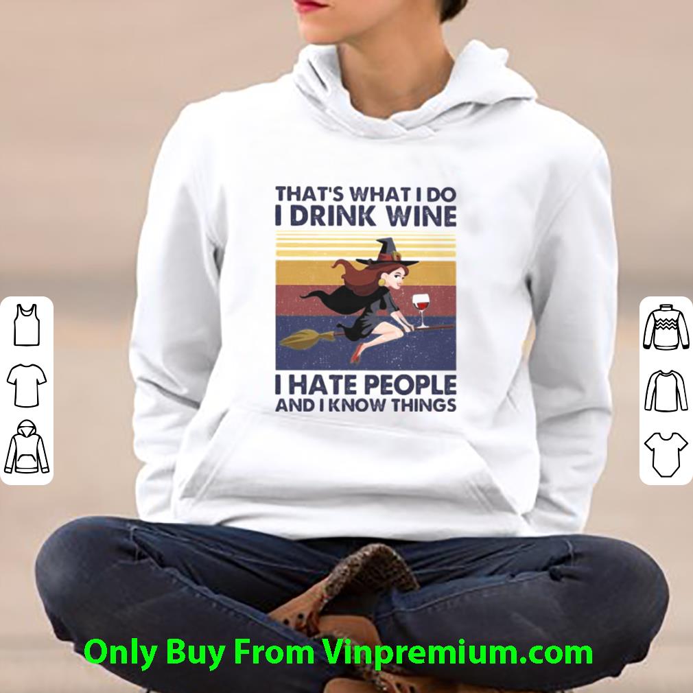 85281c3f great vintage that s what i do i drink wine i hate people and i know things witch shirt 4 - Great Vintage That’s What I Do I Drink Wine I Hate People And I Know Things Witch shirt