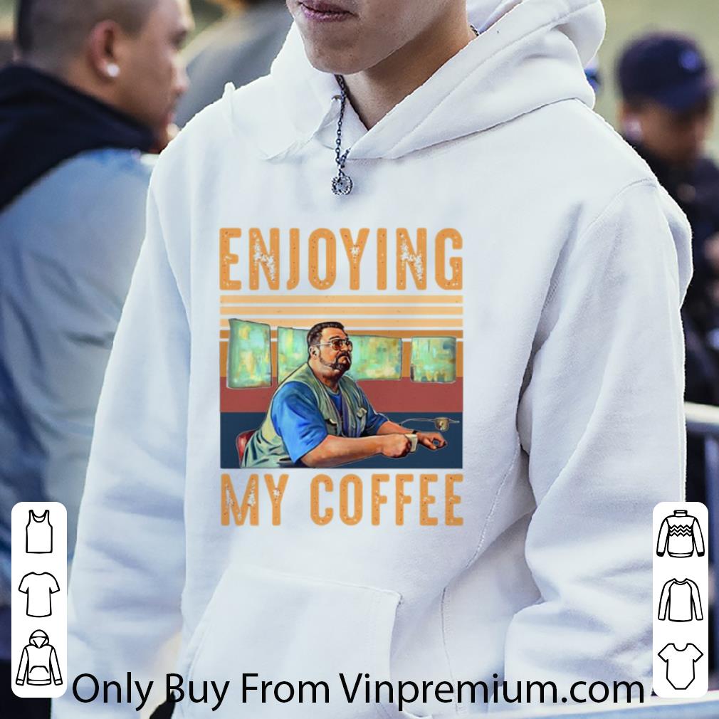 ccaf299e original enjoying my coffee vintage shirt 4 - Original Enjoying My Coffee Vintage shirt