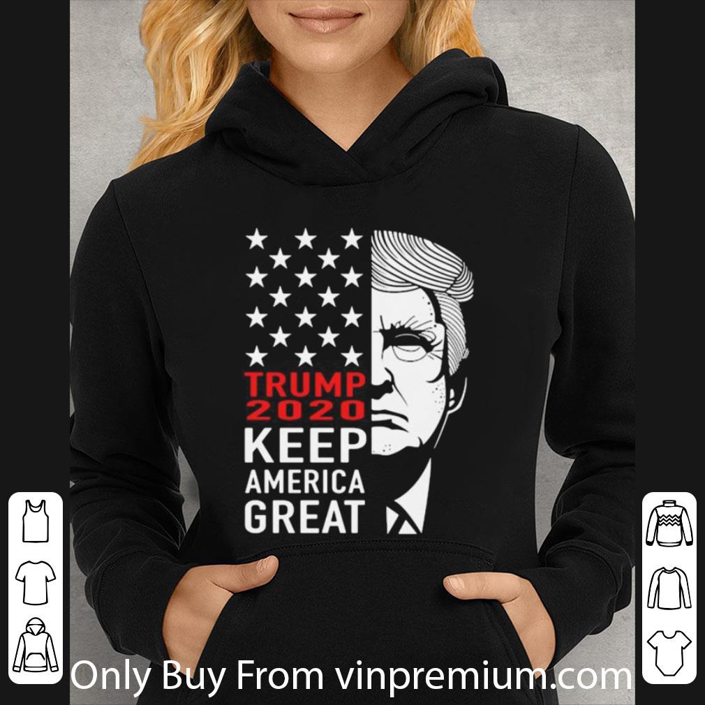 Hot Trump 2020 Keep America Great American Flag shirt d24056f1 hot trump 2020 keep america great american flag shirt 4 - Hot Trump 2020 Keep America Great American Flag shirt