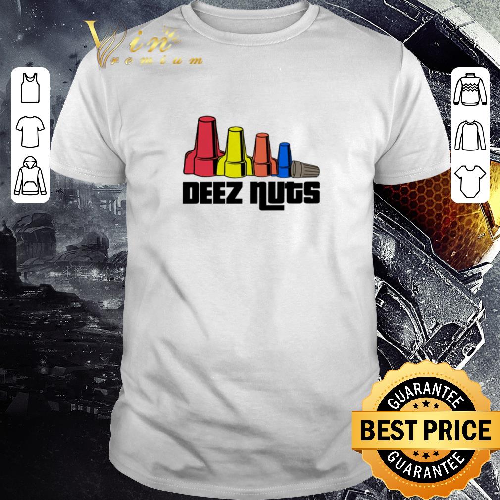 Official Deez Nuts electrician shirt