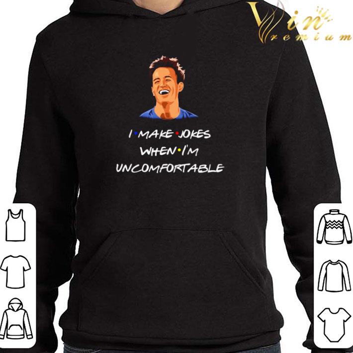 Chandler Bing I make jokes when I’m uncomfortable shirt 36548f1b chandler bing i make jokes when i m uncomfortable shirt 4 - Chandler Bing I make jokes when I’m uncomfortable shirt