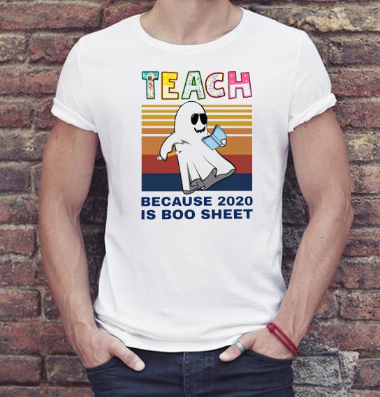 Premium Teach Because 2020 Is Boo Sheet Shirt 39856a14 premium teach because 2020 is boo sheet shirt 4 - Premium Teach Because 2020 Is Boo Sheet Shirt