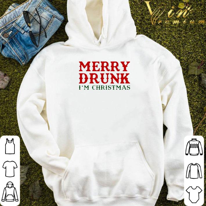 Original Merry drunk I’m Christmas shirt 4fcdb629 original merry drunk i m christmas shirt 4 - Original Merry drunk I’m Christmas shirt