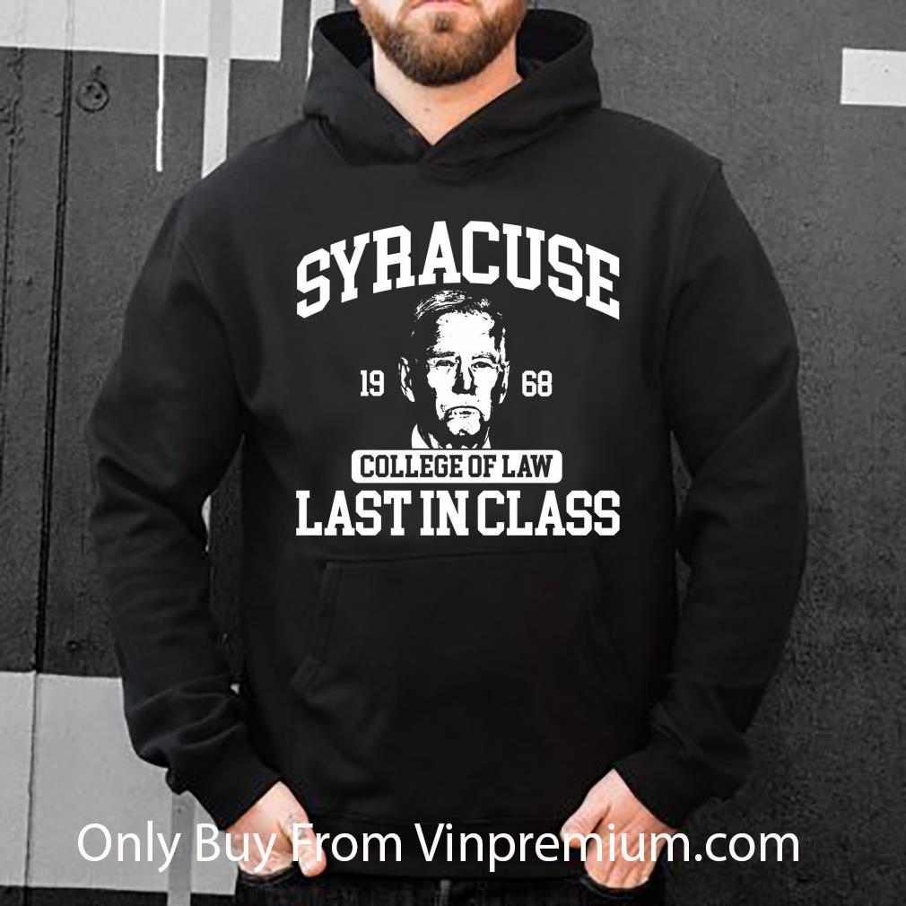 54cfe9b5 top syracuse college of law last in class 1968 shirt 4 - Top Syracuse College Of Law Last In Class 1968 shirt