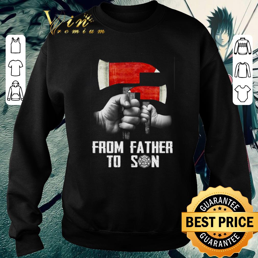 Pretty From father to son firefighter shirt 5a1808b2 pretty from father to son firefighter shirt 4 - Pretty From father to son firefighter shirt