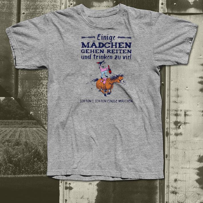 67636f82 nice einige mädchen gehen reiten und trinken zu viel ich bin s ich bin einige madchen shirt 4 - Nice Einige Mädchen Gehen Reiten Und Trinken Zu Viel Ich Bin’s Ich Bin Einige Madchen Shirt