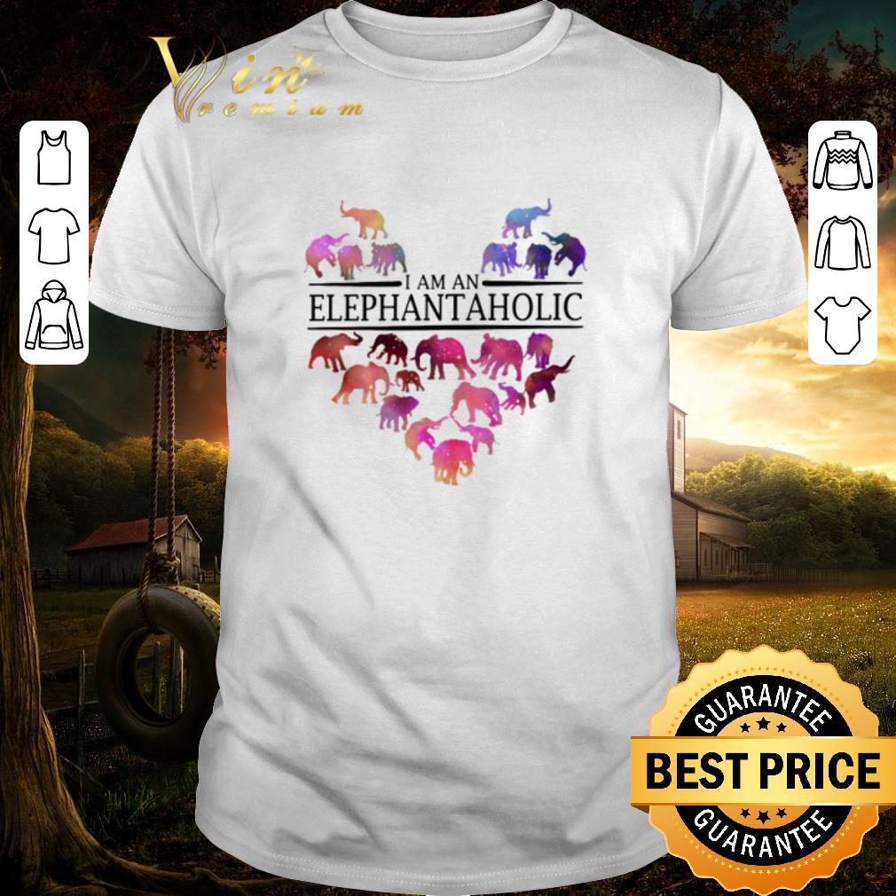 Original Love elephants I am an elephant aholic shirt