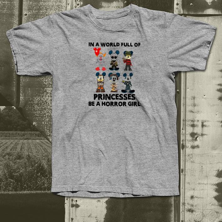 Nice Mickey Mouse In A World Full Of Princesses Be A Horror Girl Shirt a4cac903 nice mickey mouse in a world full of princesses be a horror girl shirt 4 - Nice Mickey Mouse In A World Full Of Princesses Be A Horror Girl Shirt