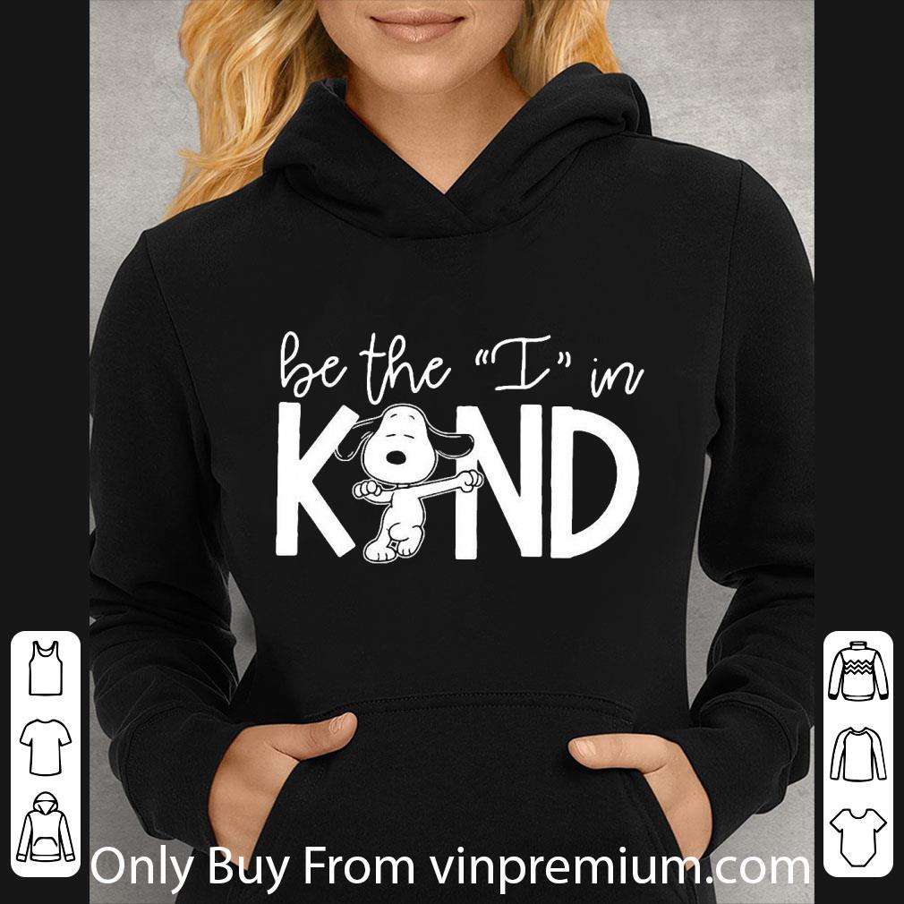 Premium Be The I In Kind Snoopy shirt b1fa3292 premium be the i in kind snoopy shirt 4 - Premium Be The I In Kind Snoopy shirt